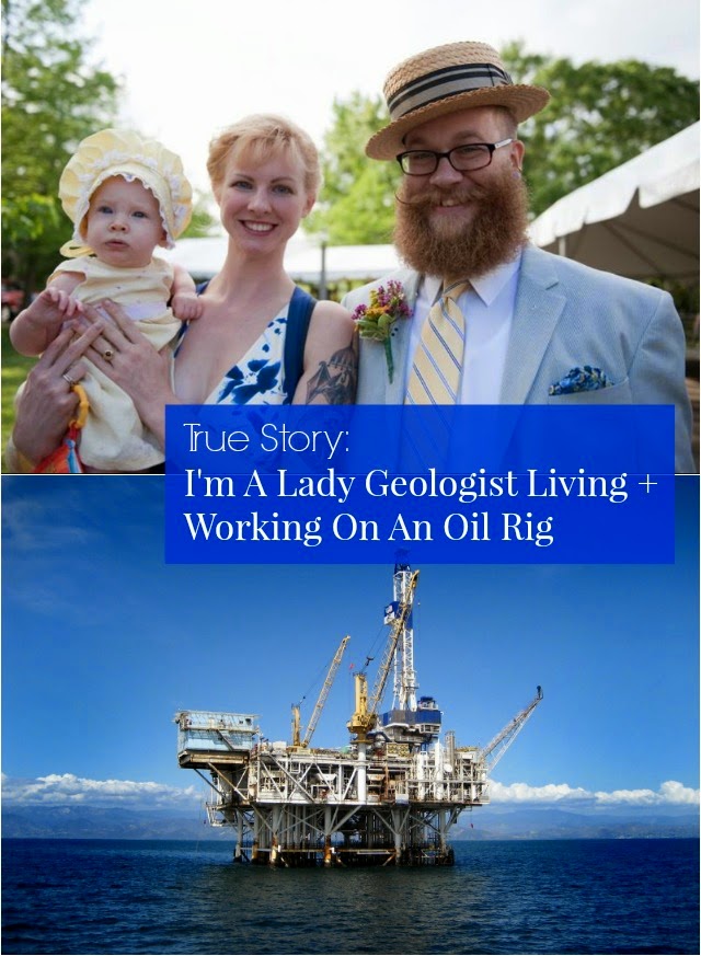 True Story: I’m A Lady Geologist Living + Working On An Oil Rig